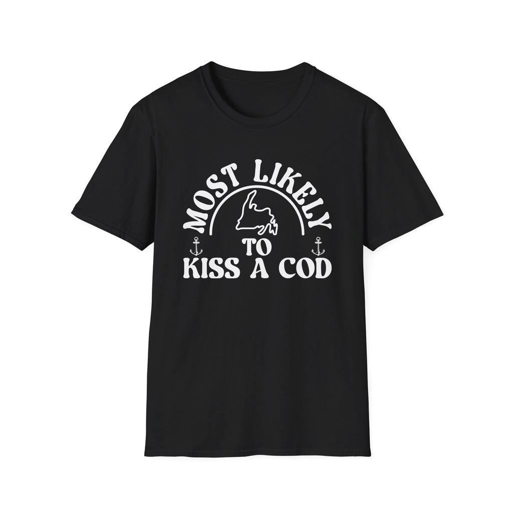 "Most Likely to Kiss a Cod" T-Shirt