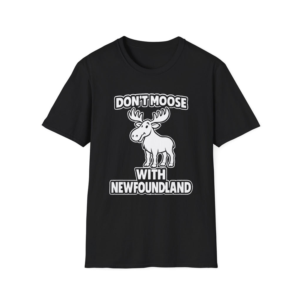 "Don't Mess with Newfoundland" Moose T-Shirt