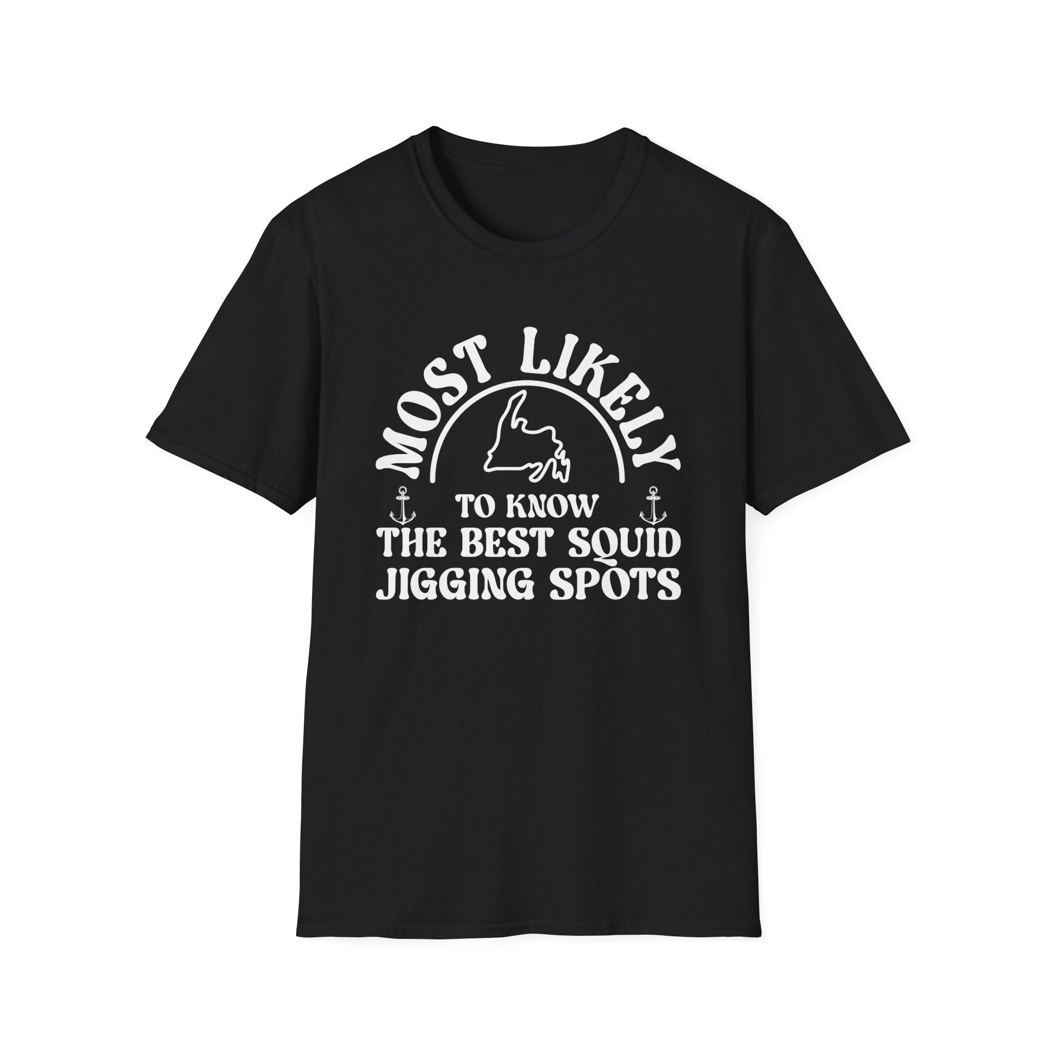 "Most Likely to Know the Best Squid Jigging Spots" T-Shirt