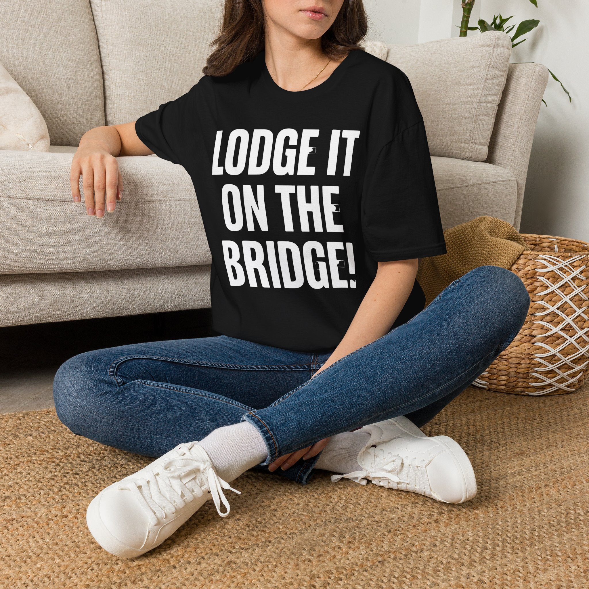 Lodge It On The Bridge! T‑Shirt