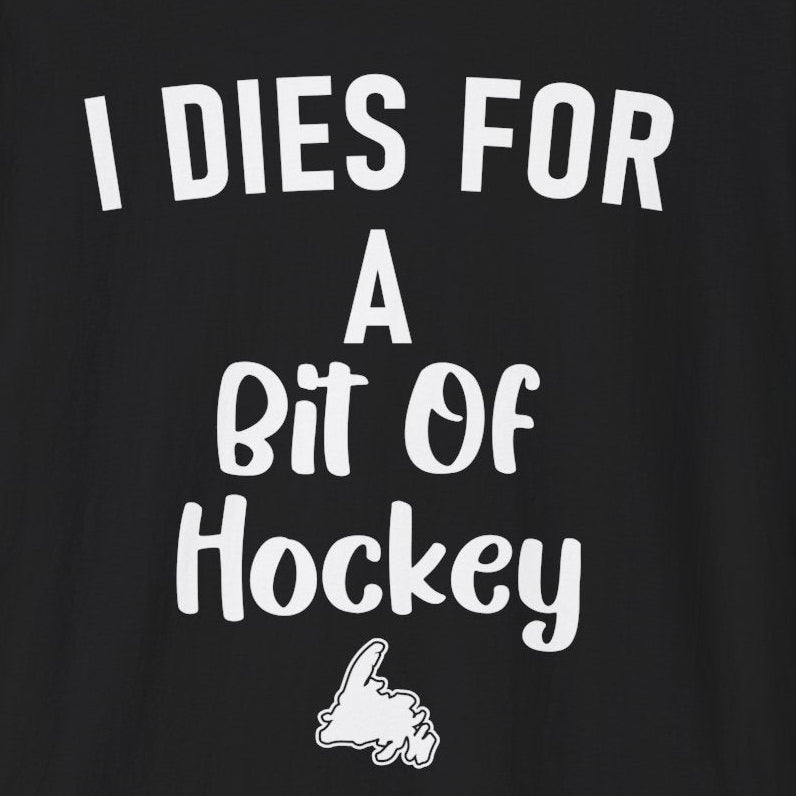 Black t-shirt with design of text saying "I Dies for a Bit of Hockey" and a graphic o Newfoundland.
