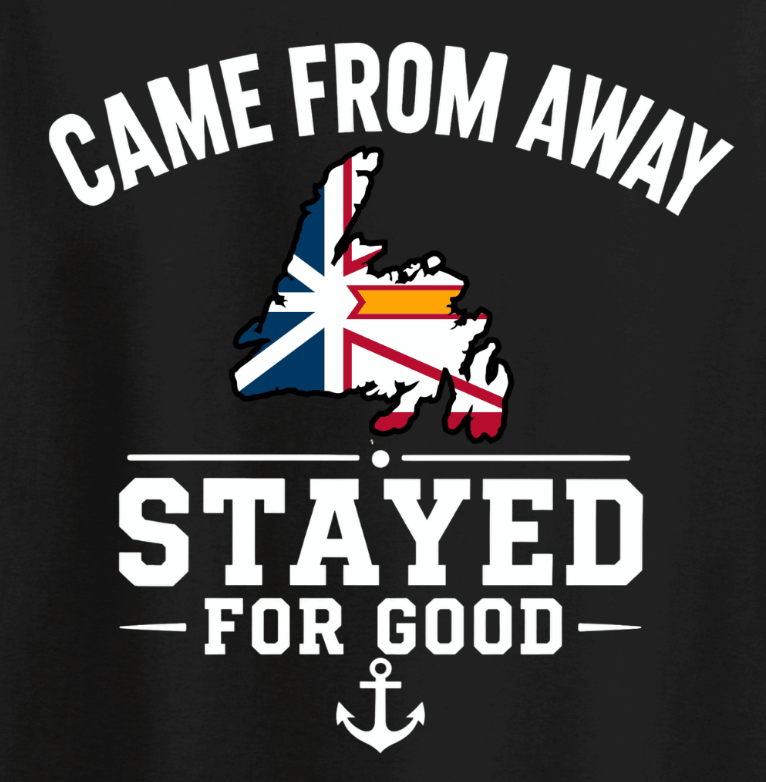 "Came From Away, Stayed For Good" Tee — Newfoundland Collection