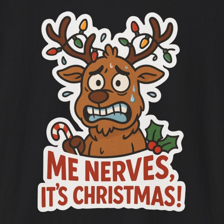 Black T-shirt with a frazzled reindeer that says "Me Nerves, It's Christmas."