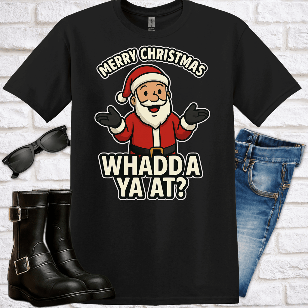 Merry Christmas "Whadda Ya At" T-Shirt