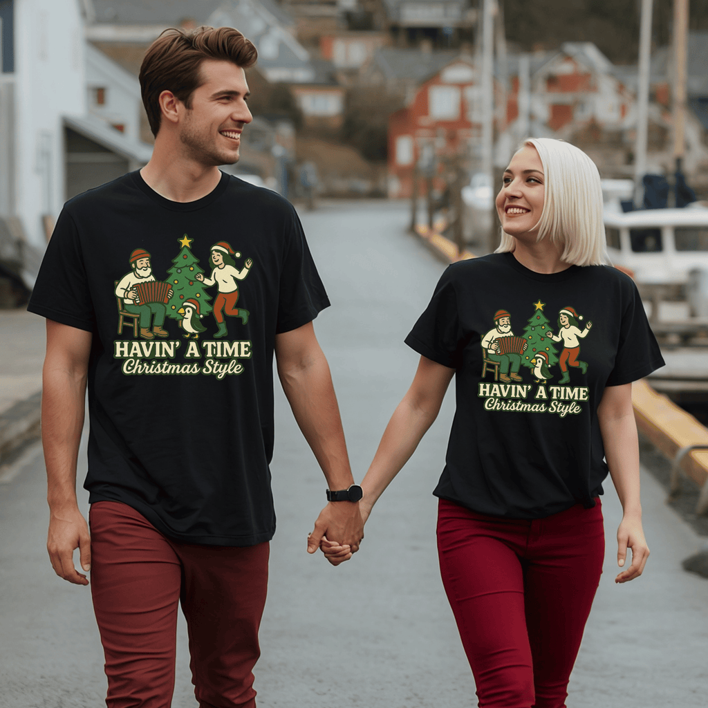 "Havin' a Time, Christmas Style" T-Shirt