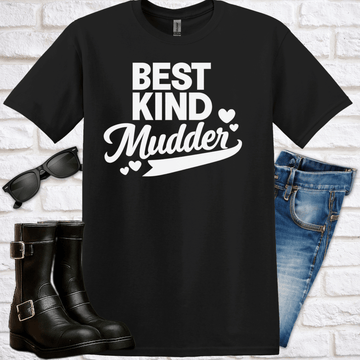 "Best Kind Mudder" Tee - Newfinese Please