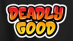 "Deadly Good" Tee - Newfoundland Graffiti Collection - Newfineseplease.ca