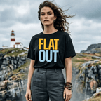 "FLAT OUT" T-Shirt - Newfoundland Dialect Typography Tee - Newfinese Please