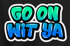 Go On Wit Ya" Tee - Newfoundland Graffiti Collection - Newfineseplease.ca