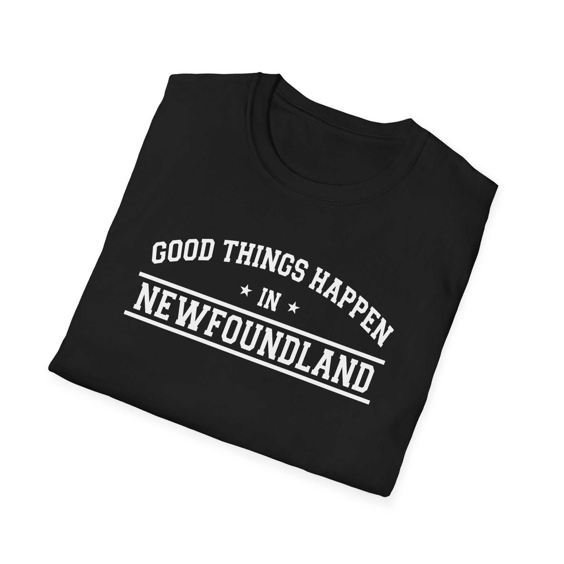 "Good Things Happen in Newfoundland" T-Shirt - Newfinese Please