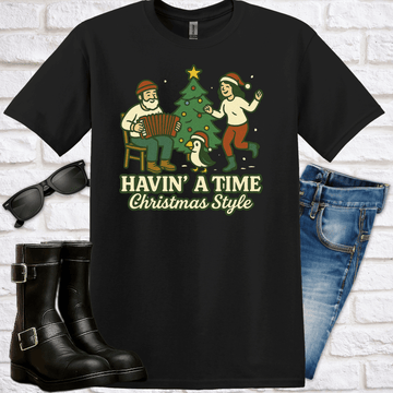 "Havin' a Time, Christmas Style" T-Shirt - Newfinese Please