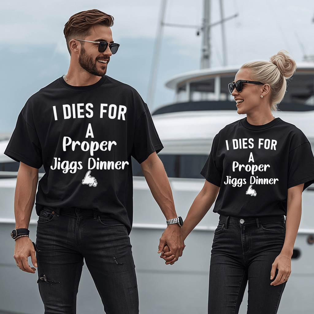 "I Dies for a Proper Jigg's Dinner" T-Shirt - Newfinese Please