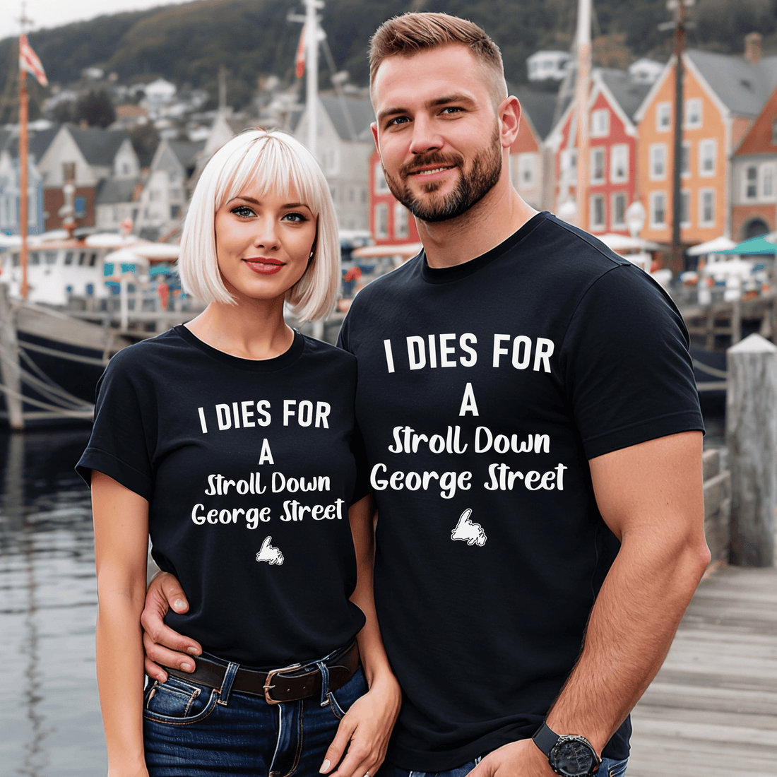 "I Dies for a Stroll Down George Street" T-Shirt - Newfinese Please
