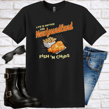 "Life is Better with Newfoundland Fish 'n Chips" T-Shirt - Newfinese Please