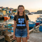 Me Old Man's A Newfoundlander T-Shirt — Funny Newfoundland Tee - Newfineseplease.ca