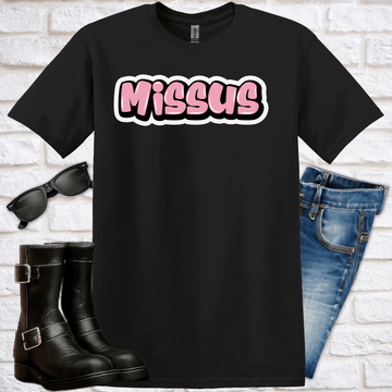 "Missus" Graffiti T-Shirt - Newfinese Please