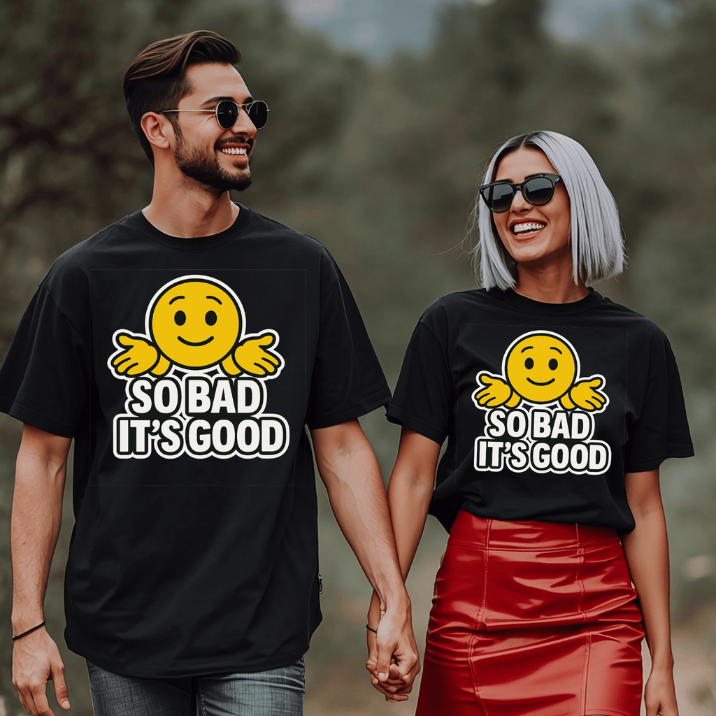 "So Bad It's Good" T-Shirt