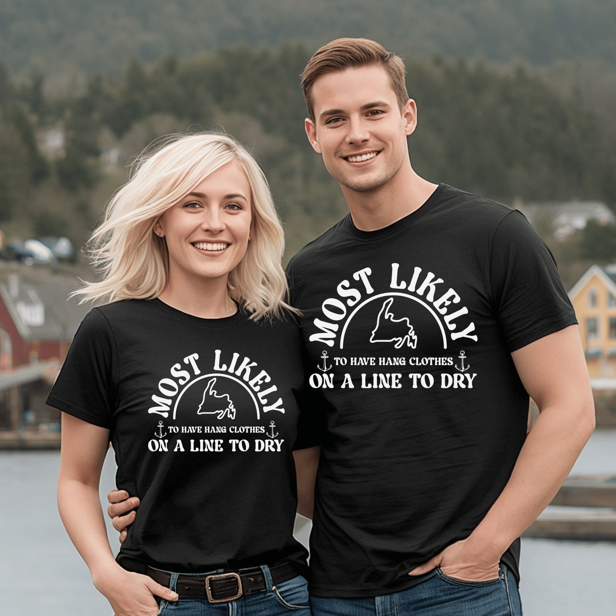 "Most Likely to Have Hang Clothes on a Line to Dry" T-Shirt - Newfinese Please