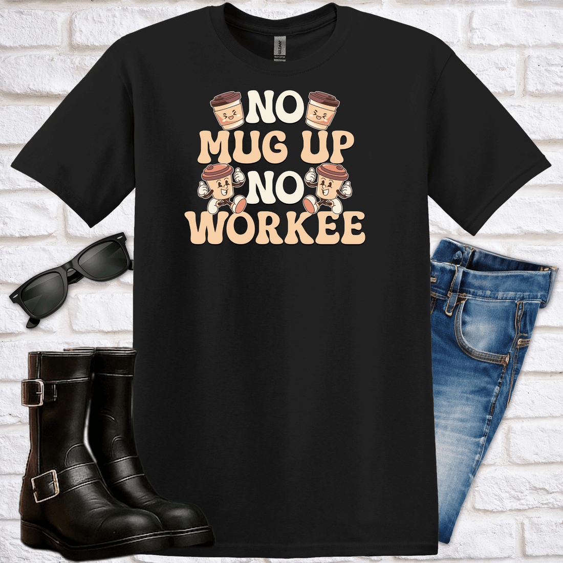"No Mug Up, No Workee" T-Shirt - Newfinese Please