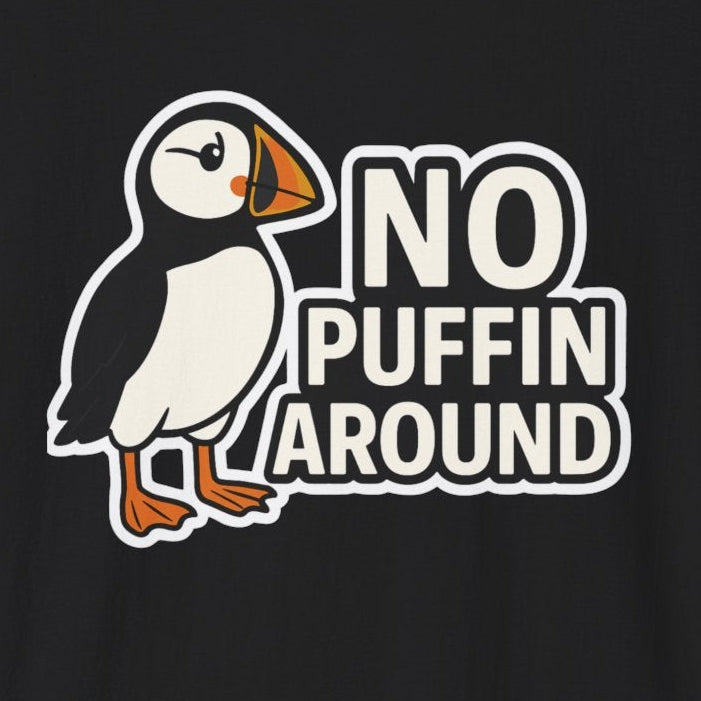 Black t-shirt with a puffin graphic and text 'NO PUFFIN AROUND' on a white background