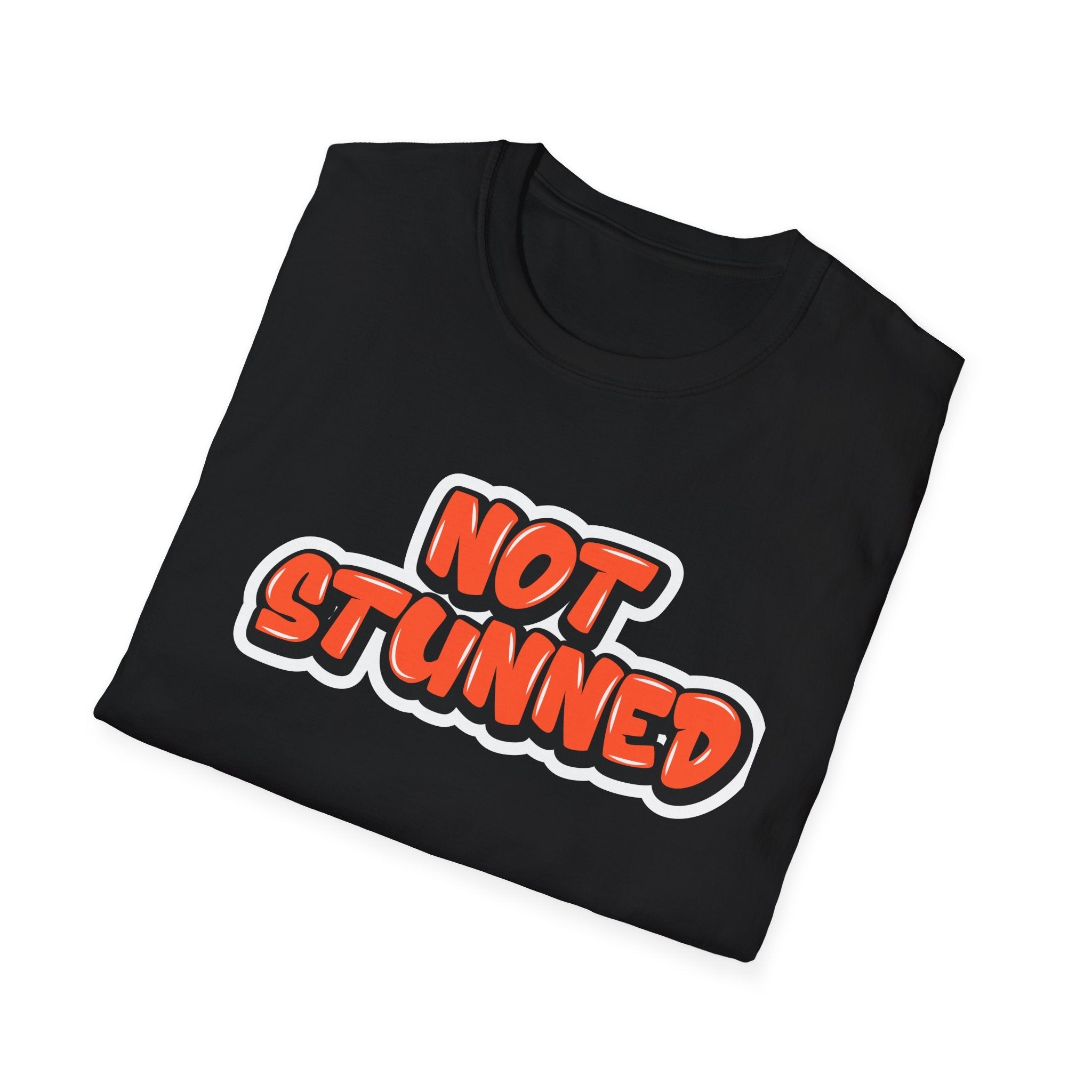 "Not Stunned" Graffiti T-Shirt - Newfinese Please