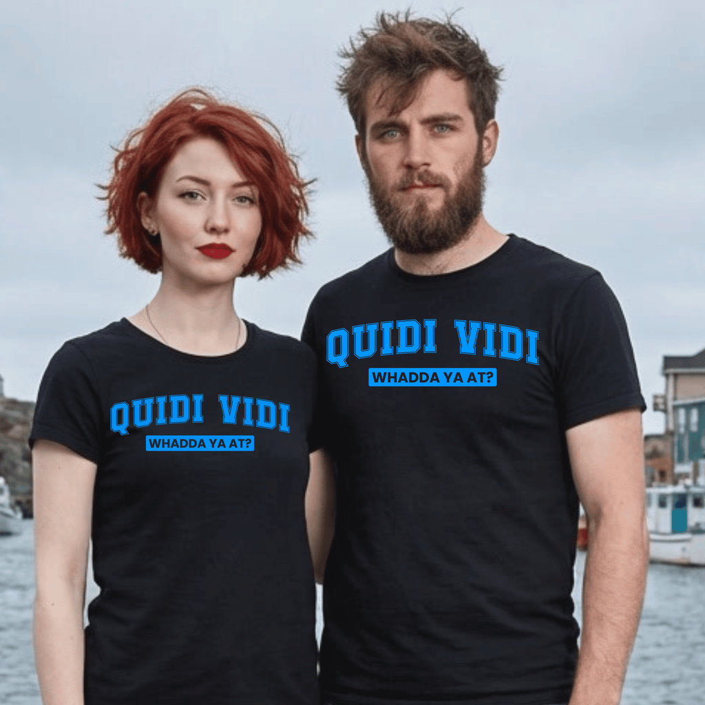 QUIDI VIDI “Whadda Ya At?” Tee - Newfinese Please