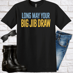 Sailing T-Shirt - "Long May Your Big Jib Draw" Nautical Sailing Tee - Newfinese Please