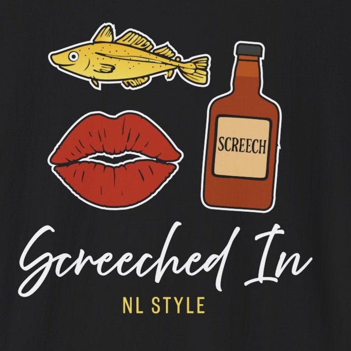 "Screeched In - NL Style" T-Shirt - Newfinese Please