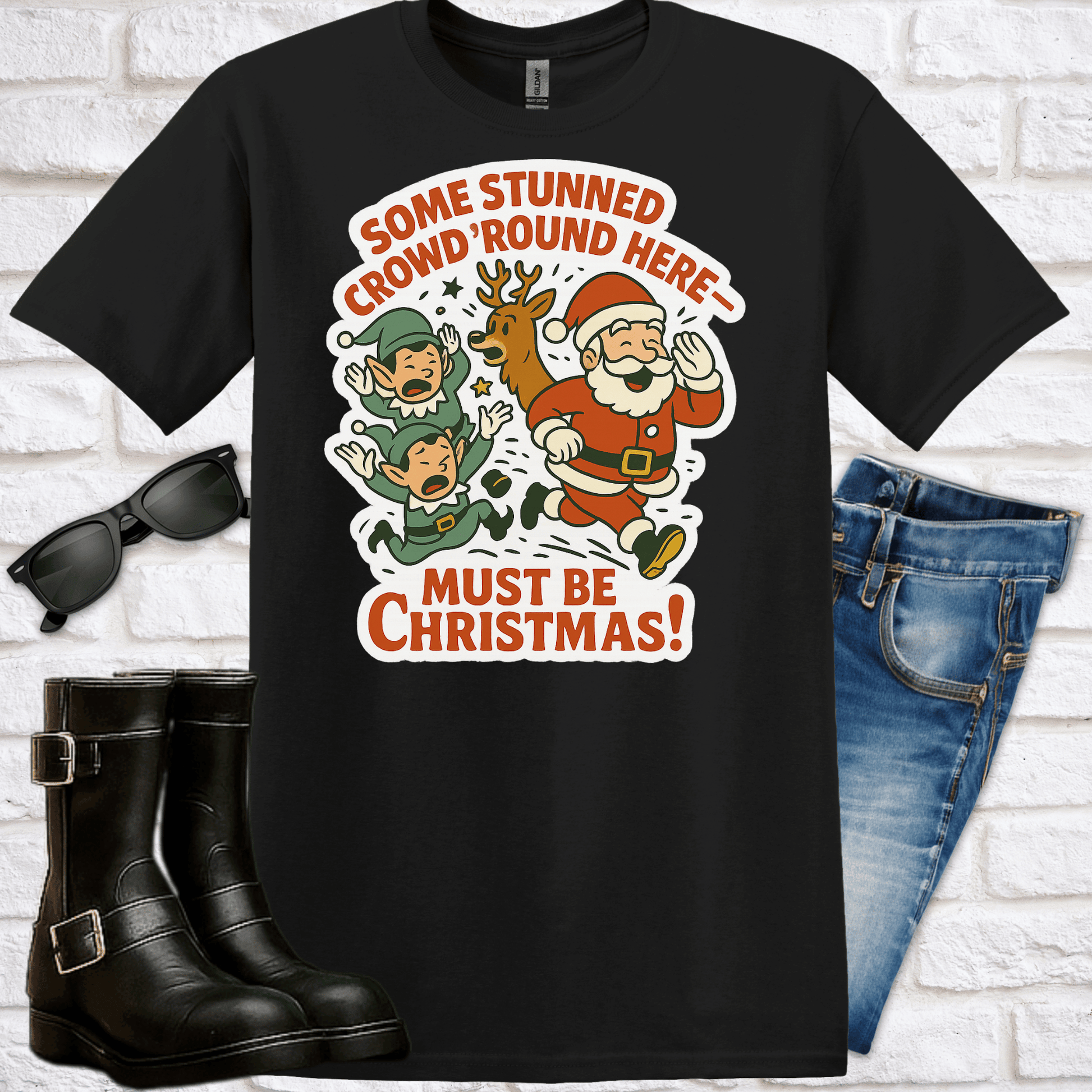 "Some Stunned Crowd 'Round Here – Must Be Christmas!" T-Shirt - Newfinese Please
