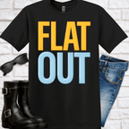 T-Shirt — "FLAT OUT" Bold Retro Typography Tee - Newfinese Please