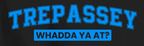 "Trepassey - Whadda Ya At?” Black Tee - Newfoundland Whadda Ya At? Places Collection - Newfineseplease.ca