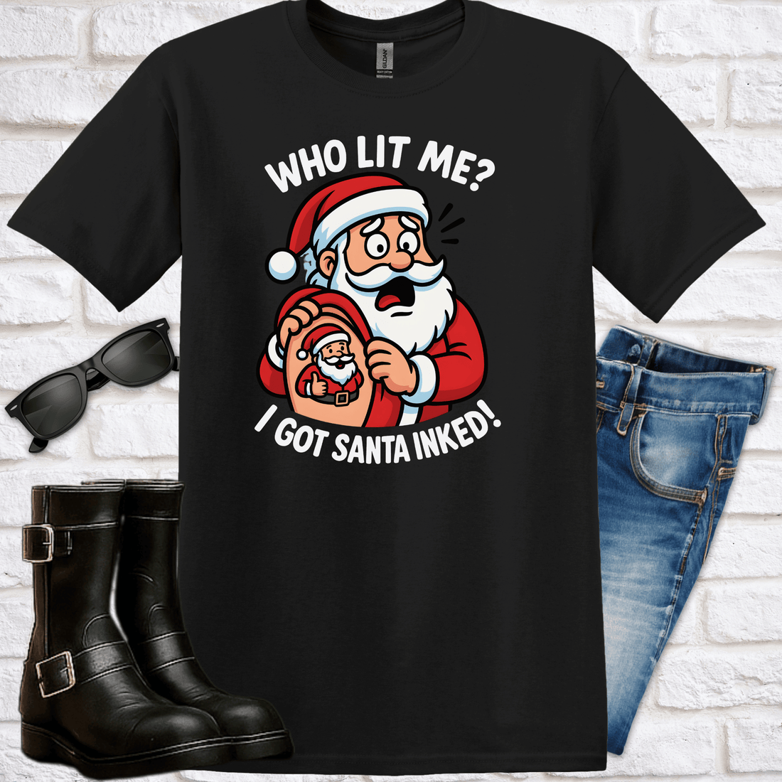"Who Lit Me? I Got Santa Inked!" Funny Christmas T-Shirt - Newfinese Please